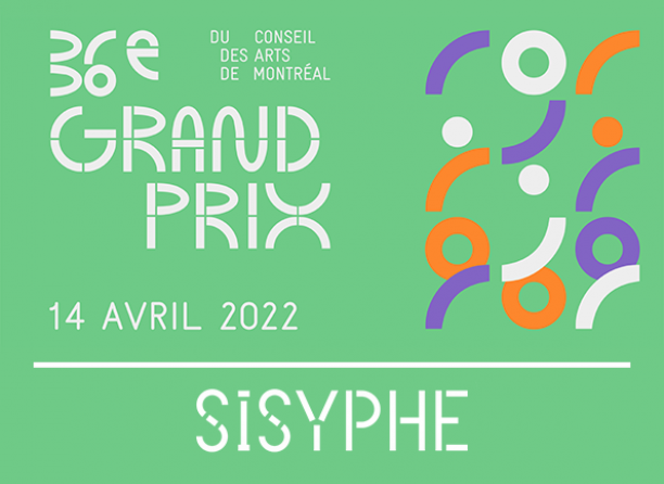 Sisyphus - Finalist to the Grand prix of the Conseil des arts de Montréal